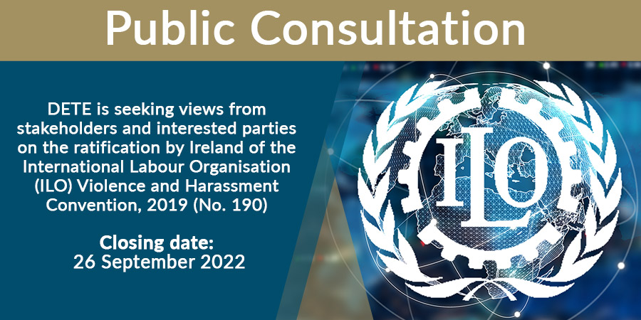Description for Consultation on ratification by Ireland of ILO Convention 190 – Violence and Harassment, 2019