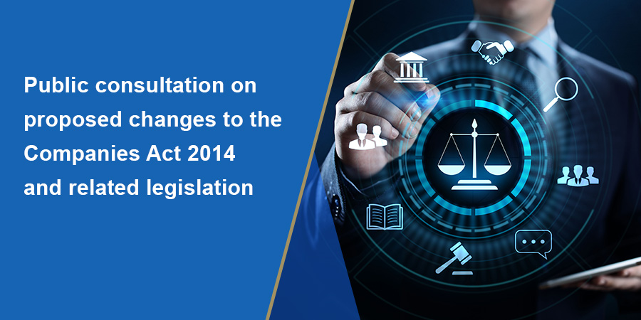 Description for Public consultation on proposed changes to the Companies Act 2014 and related legislation