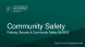 
            Image depicting item named Community Safety Presentation 20 September 2023