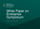
            Image depicting item named Presentation slides from the White Paper on Enterprise Symposium