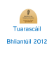 
            Image depicting item named Tuarascáil Bhliantúil 2012