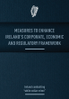 
            Image depicting item named Measures to Enhance Ireland’s Corporate, Economic and Regulatory Framework